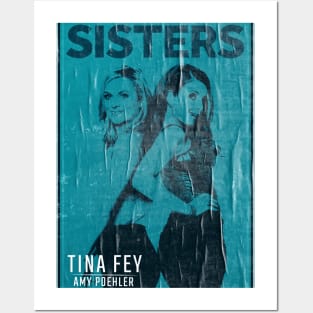 Sisters tina fey // vintage faded style fan art Posters and Art